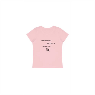 Women's pink t-shirt with motivational text "She believed she could, so she did"